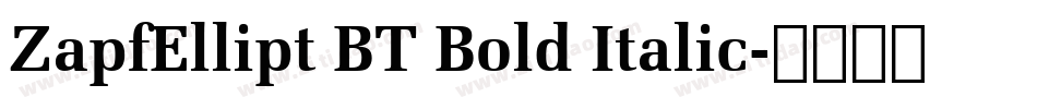ZapfEllipt BT Bold Italic字体转换